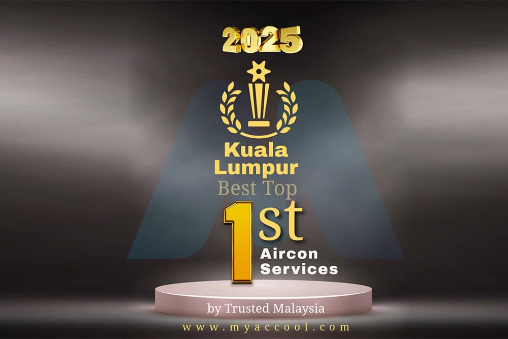 Top-Rated Aircond Service in KL and Selangor: What Makes MY AC COOL #1